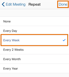 Meetings iOS - Edit Meeting - Repeat - Select Recurrence, then tap Done